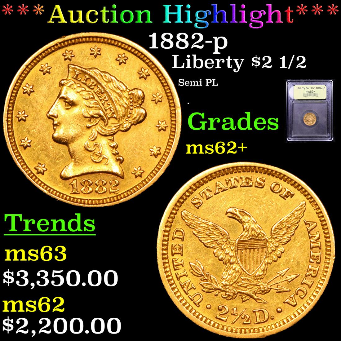 *Highlight* 1882-p Liberty $2 1/2 Graded Select Unc (1 of 5)
