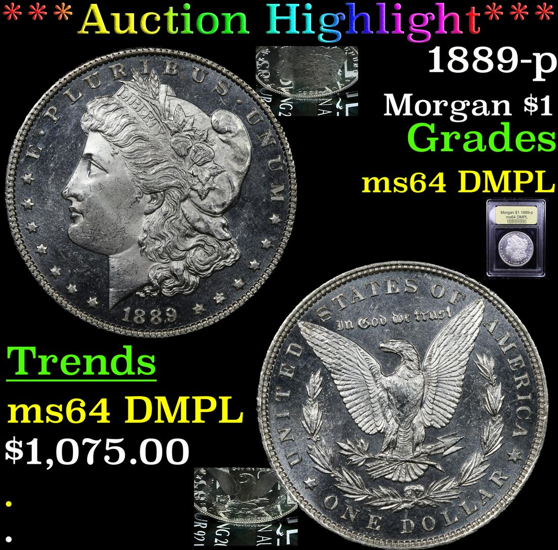 *Highlight* 1889-p Morgan $1 Graded Choice Unc DMPL (1 of 7)