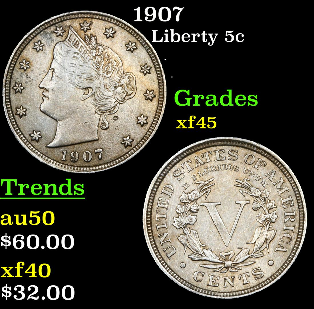 1907 Liberty 5c Grades xf+ (1 of 3)