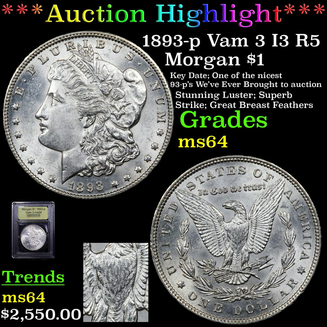*Highlight* 1893-p Vam 3 I3 R5 Morgan $1 Graded Choice (1 of 6)