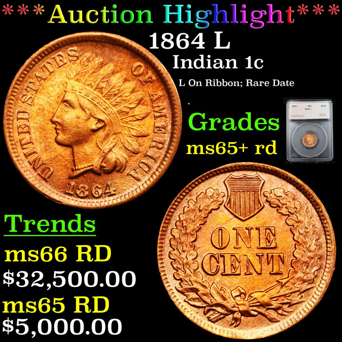 *Highlight* 1864 L Indian 1c Graded ms65+ rd (1 of 9)
