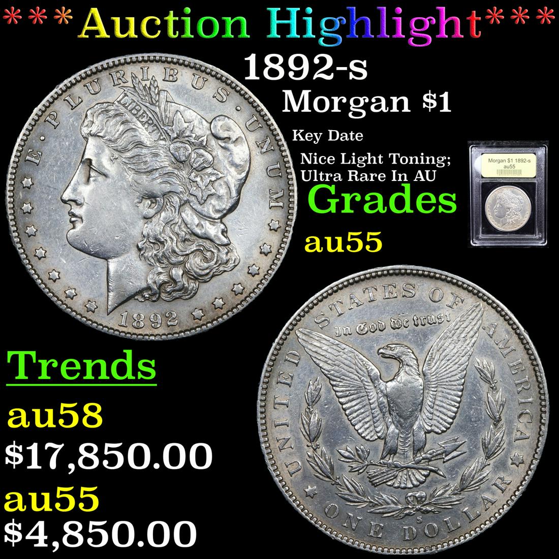 *Highlight* 1892-s Morgan $1 Graded Choice AU (1 of 5)