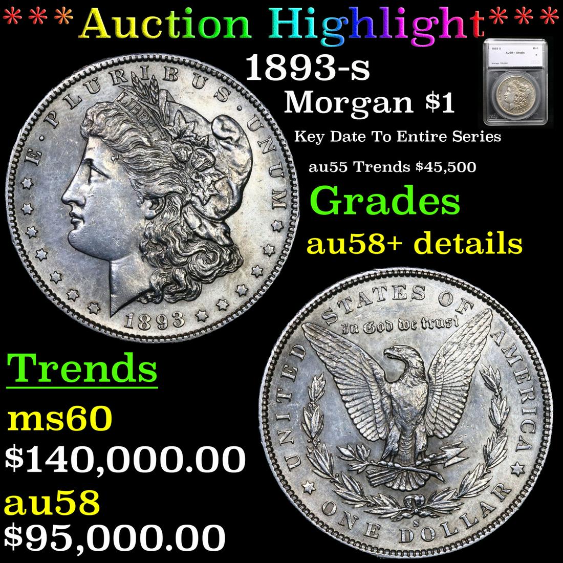 *HIGHLIGHT OF ENTIRE AUCTION* 1893-s Morgan Dollar $1 (1 of 9)