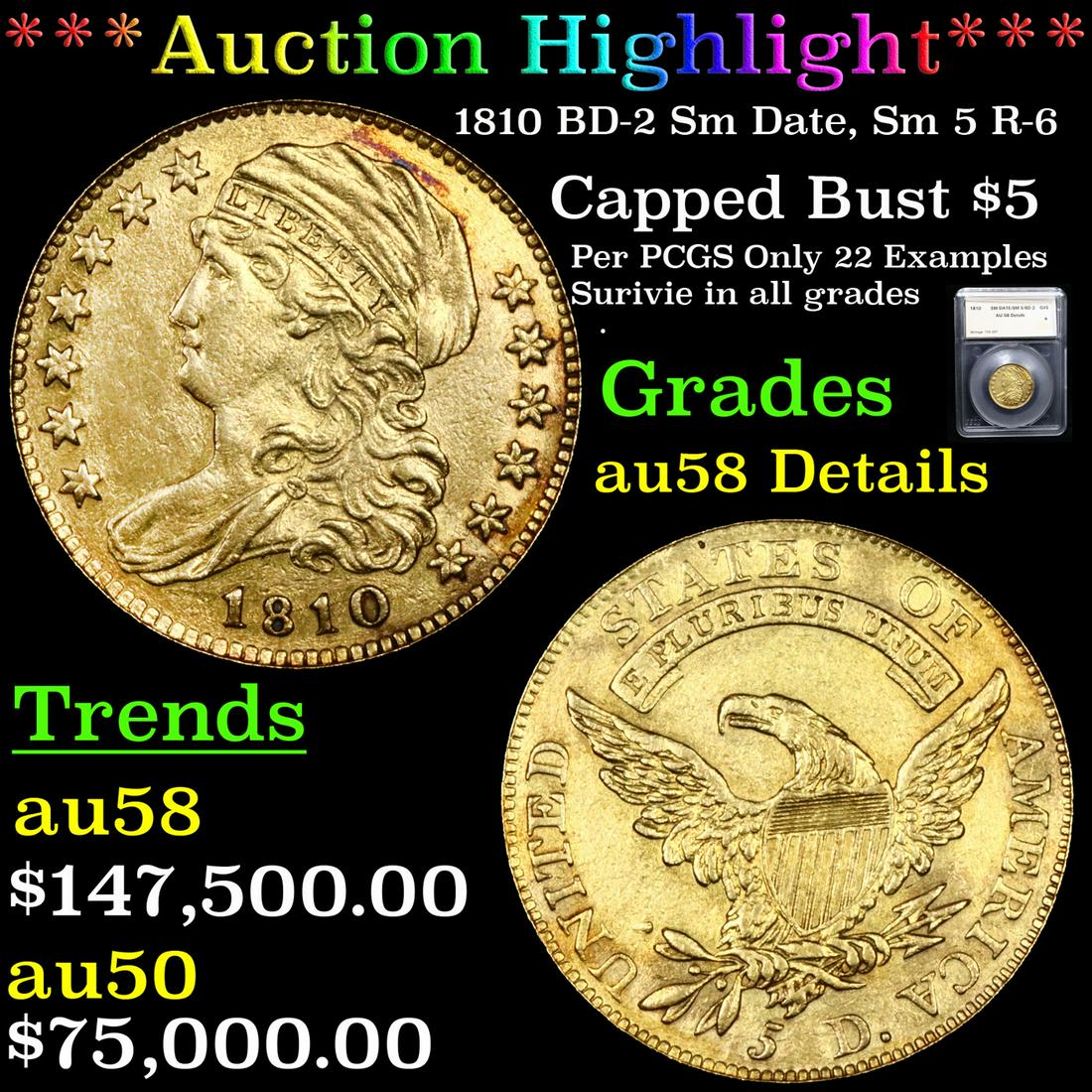 *HIGHLIGHT OF ENTIRE AUCTION* 1810 BD-2 Sm Date, Sm 5 (1 of 7)