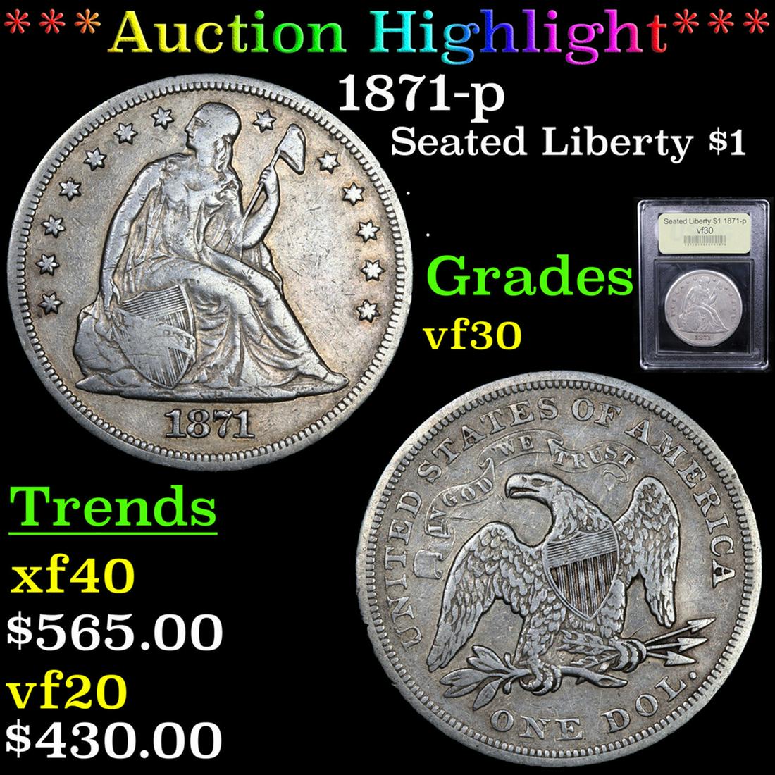 ***Auction Highlight*** 1871-p Seated Liberty Dollar $1 (1 of 5)