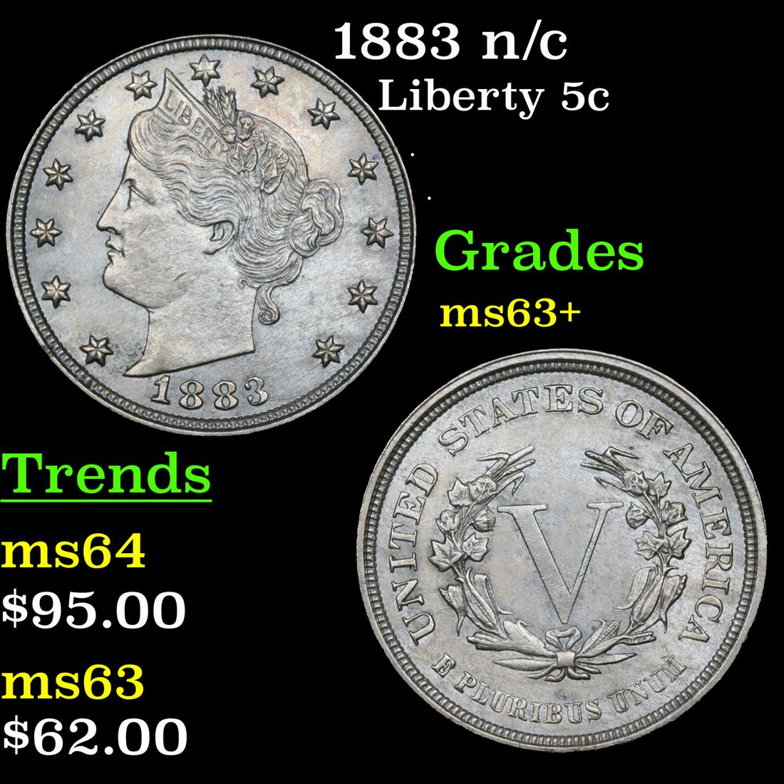 1883 n/c Liberty Nickel 5c Grades Select+ Unc (1 of 3)