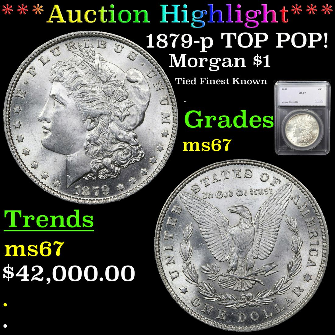 *HIGHLIGHT OF ENTIRE AUCTION* 1879-p TOP POP! Morgan (1 of 7)