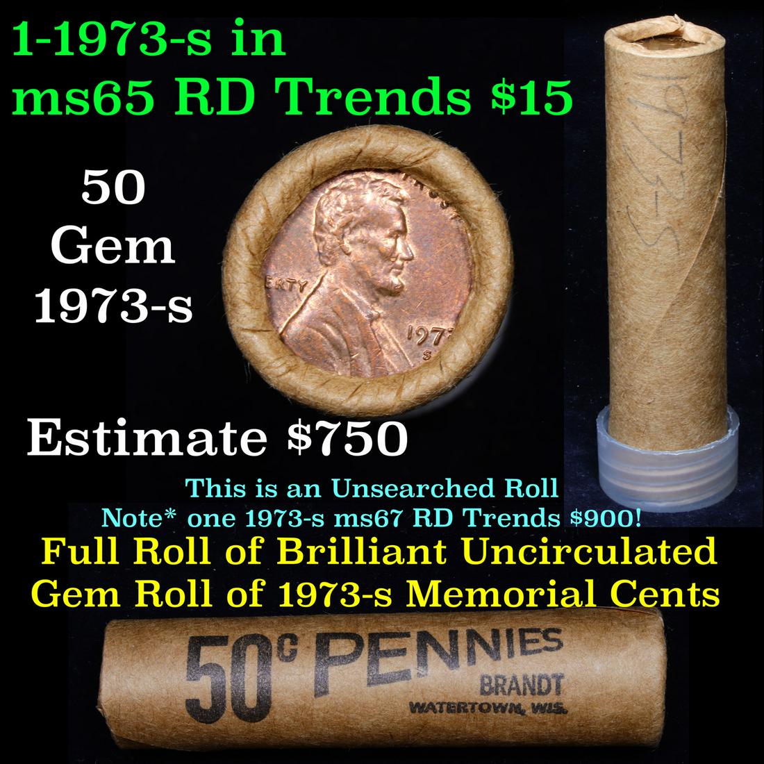 Shotgun Lincoln 1c roll, 1973-s 50 pcs Brandt Wrapper: Shotgun Lincoln 1c roll, 1973-s 50 pcs Brandt Wrapper Grades. A terrific Shotgun roll of Lincoln cents. All coins cherry red. Trends ms65 rd $15 Estimate $750