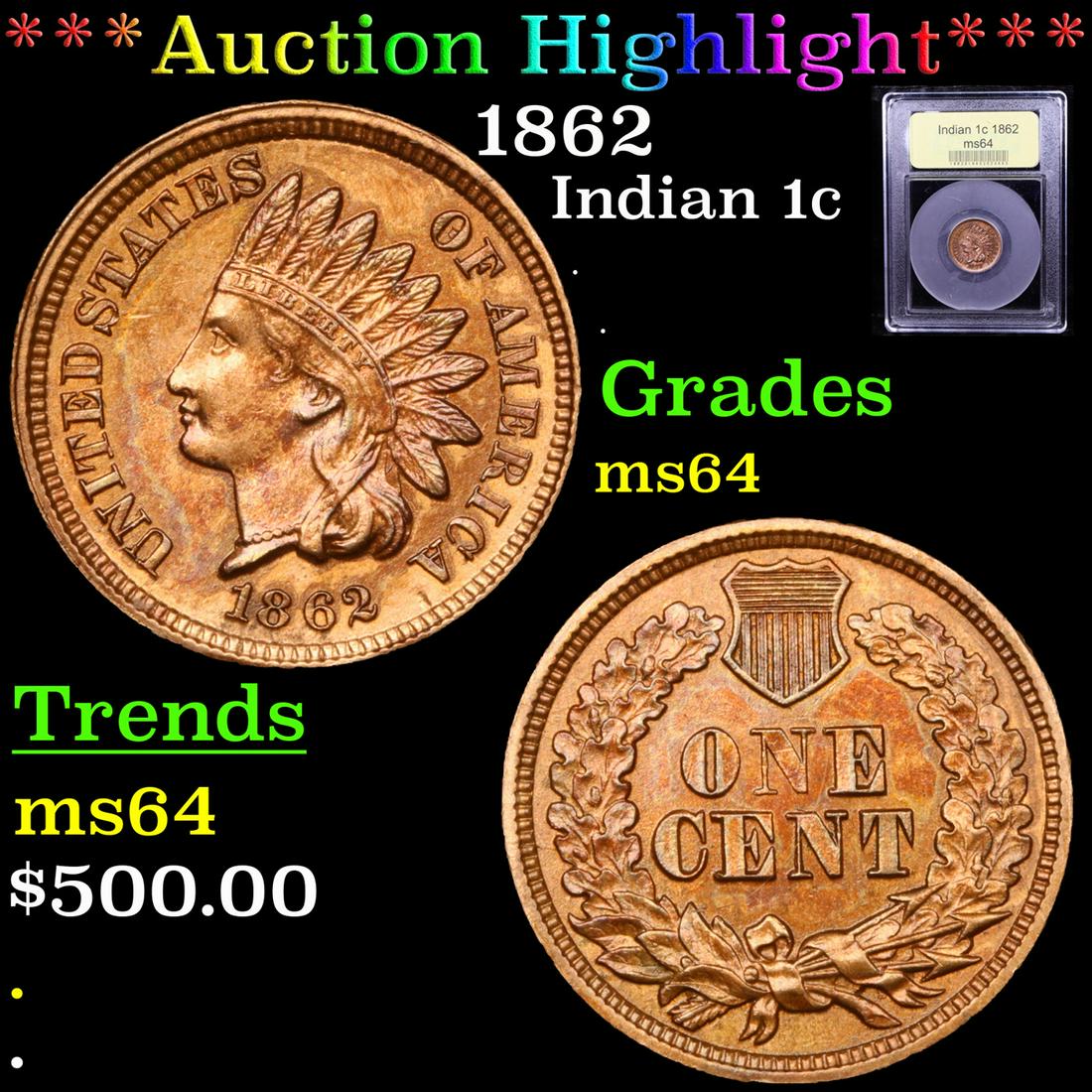 ***Auction Highlight*** 1862 Indian Cent 1c Graded (1 of 5)