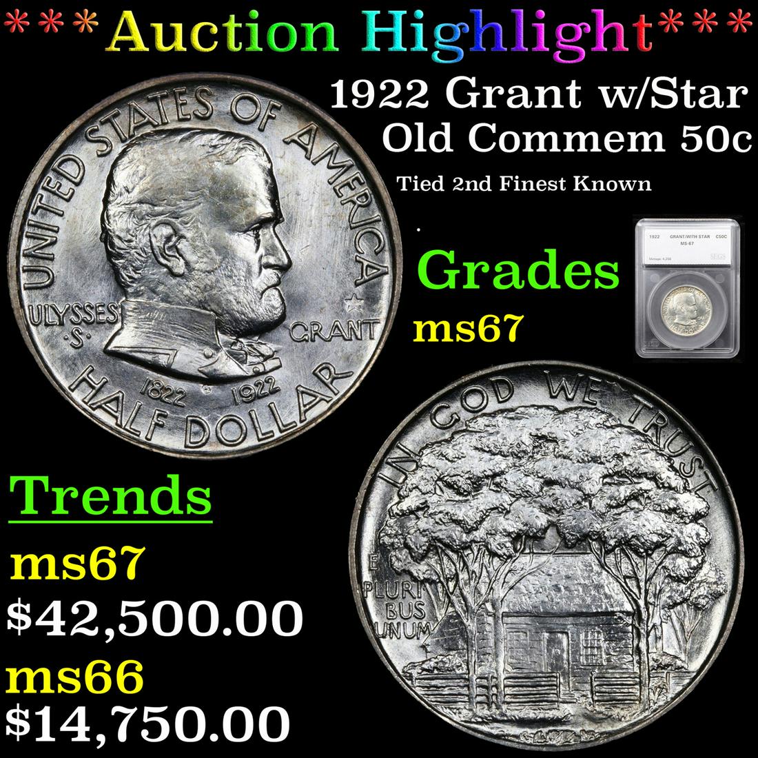 *HIGHLIGHT OF ENTIRE AUCTION* 1922 Grant w/Star Old (1 of 7)