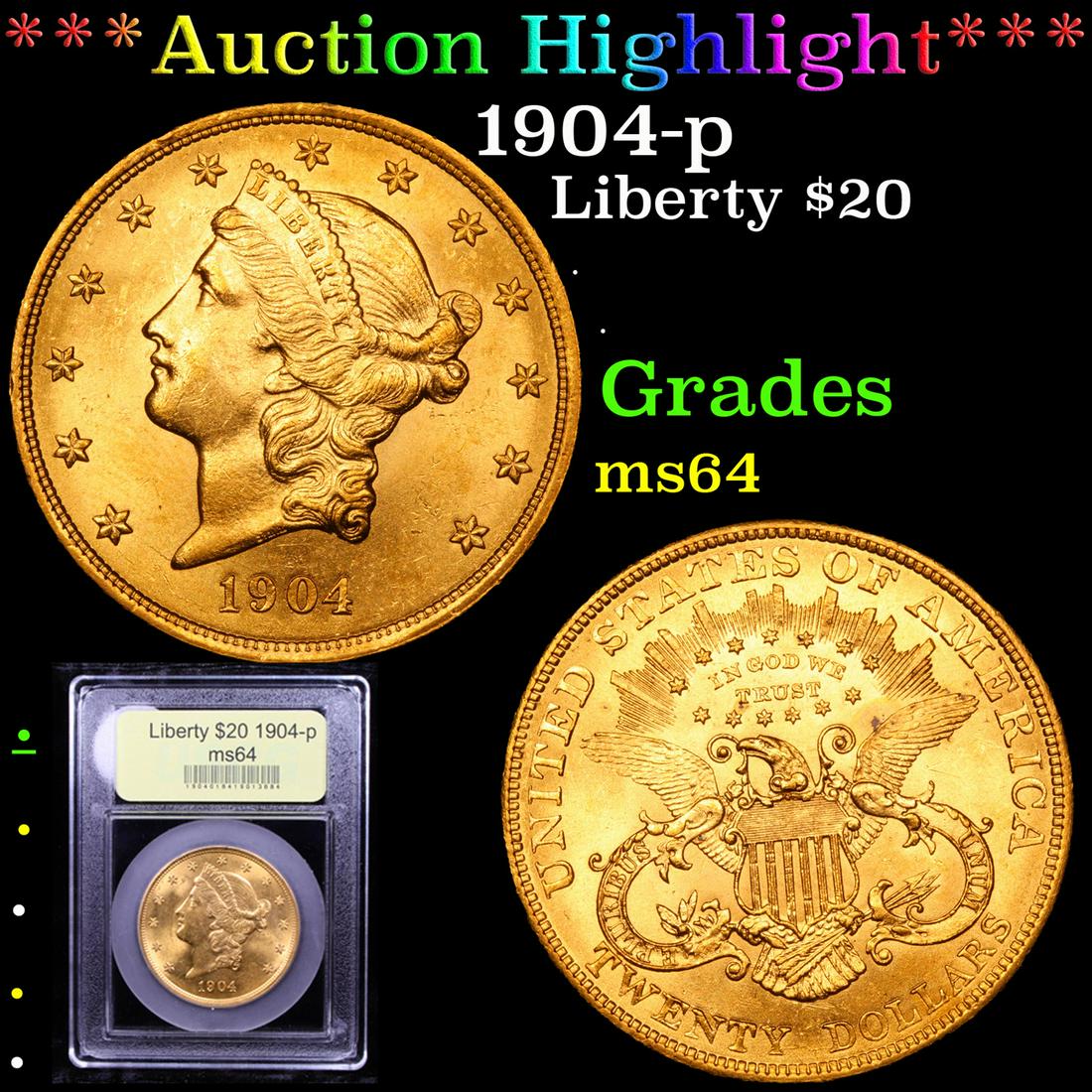 *Highlight* 1904-p Liberty $20 Graded Choice Unc (1 of 5)