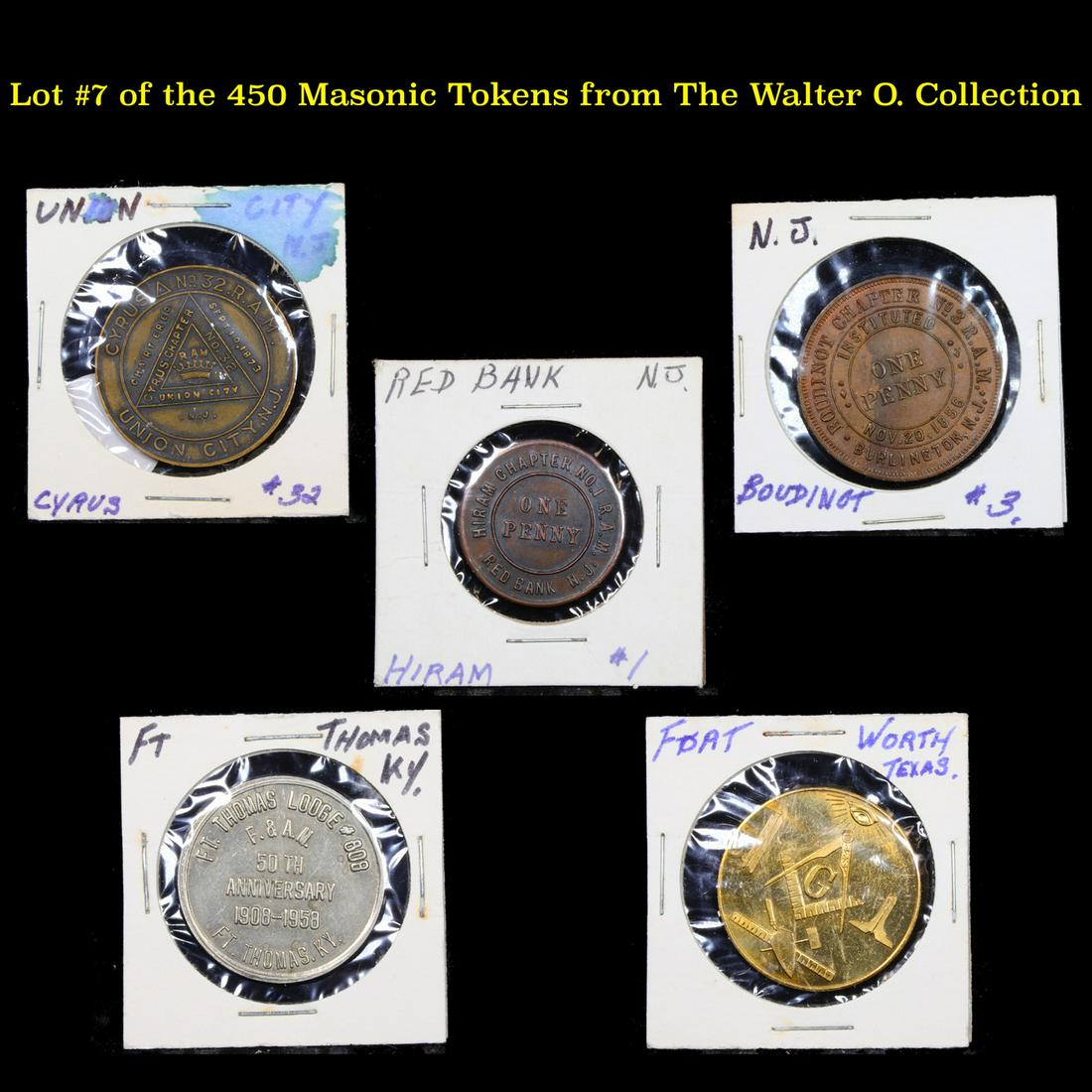 Lot #7 of the 450 Masonic Tokens from The Walter O.: Lot #7 of the 450 Masonic Tokens from The Walter O. Collection. We Recently received a very Large Collection of 450 Masonic Tokens and coins. This collection was one manâ€™s hobby for over 40 yea