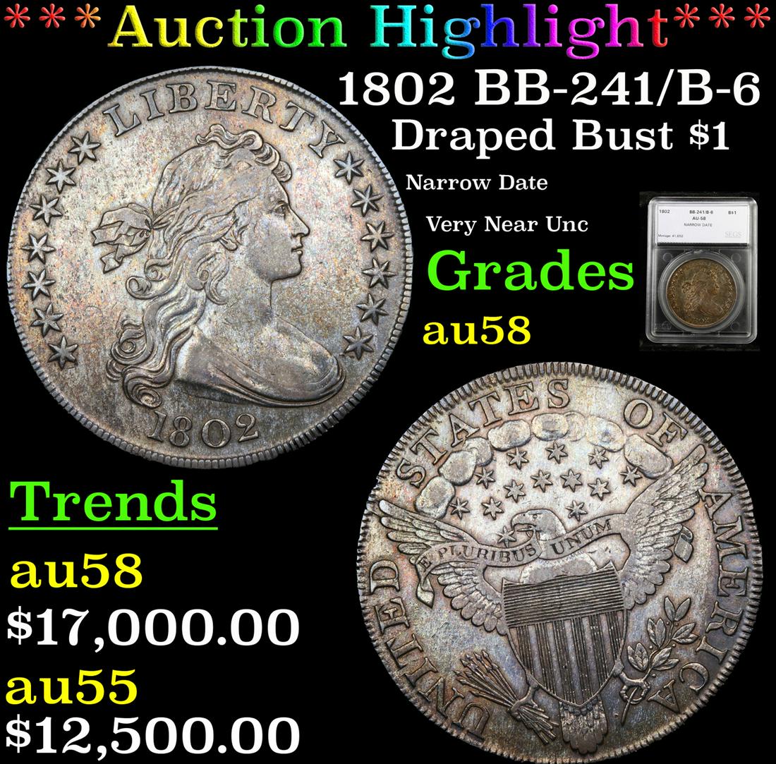 ***Auction Highlight*** 1802 BB-241/B-6 Draped Bust (1 of 5)