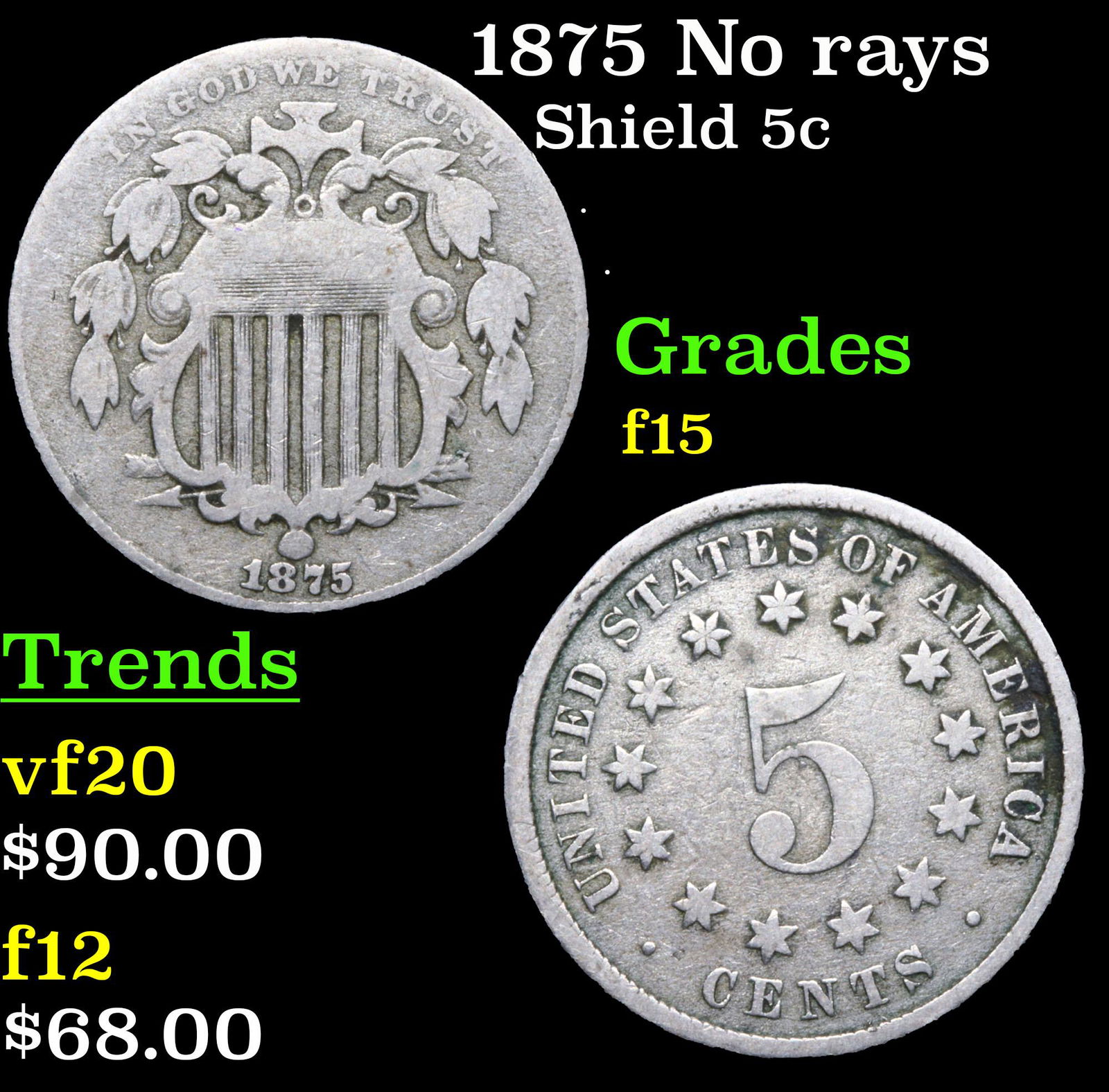 1875 No rays Shield Nickel 5c Grades f+ (1 of 3)