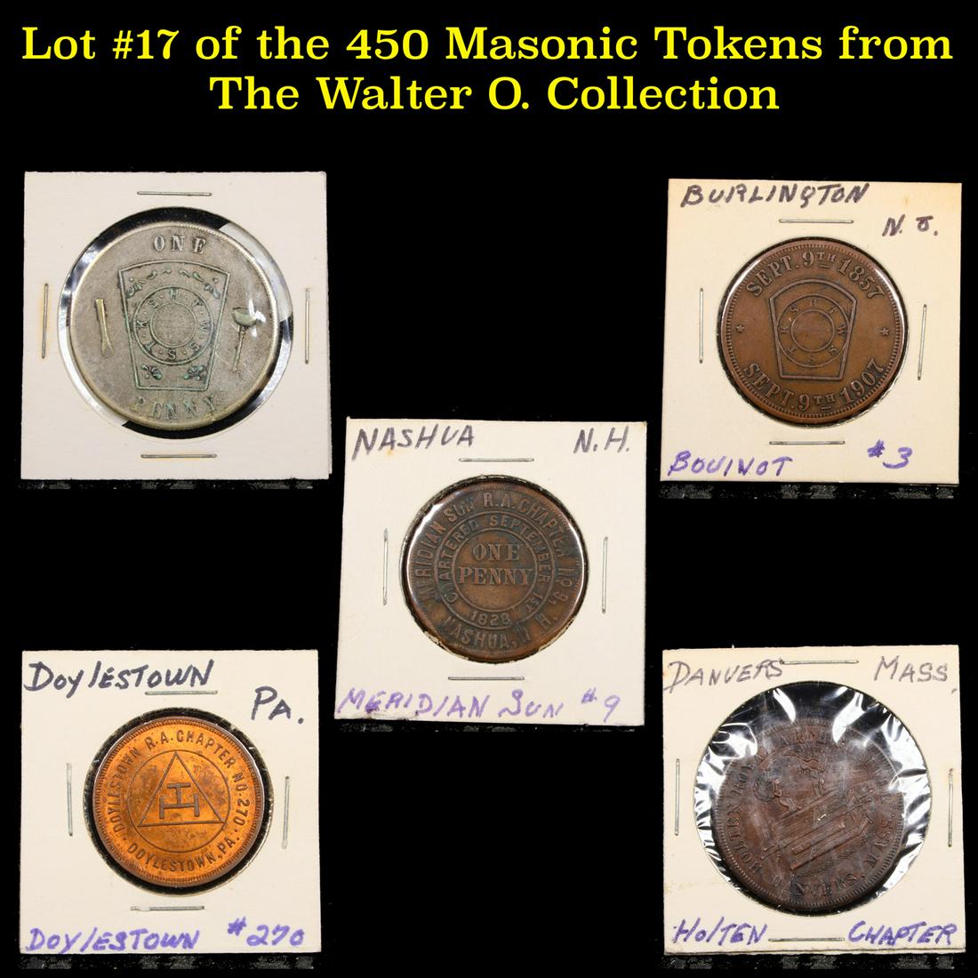 Lot #17 of the 450 Masonic Tokens from The Walter O.: Lot #17 of the 450 Masonic Tokens from The Walter O. Collection. We Recently received a very Large Collection of 450 Masonic Tokens and coins. This collection was one manâ€™s hobby for over 40 ye