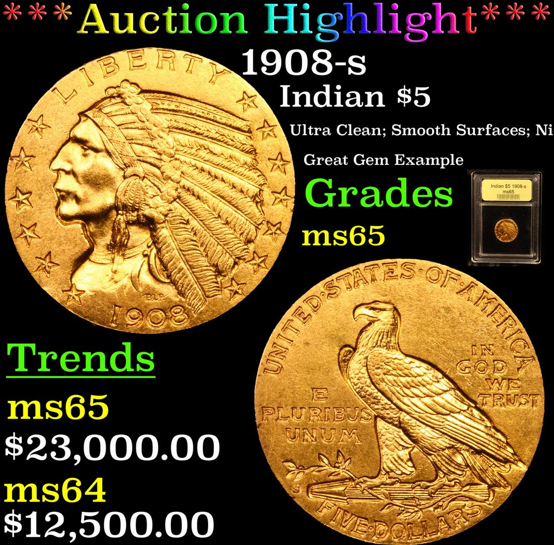 ***Auction Highlight*** 1908-s Gold Indian Half Eagle (1 of 7)