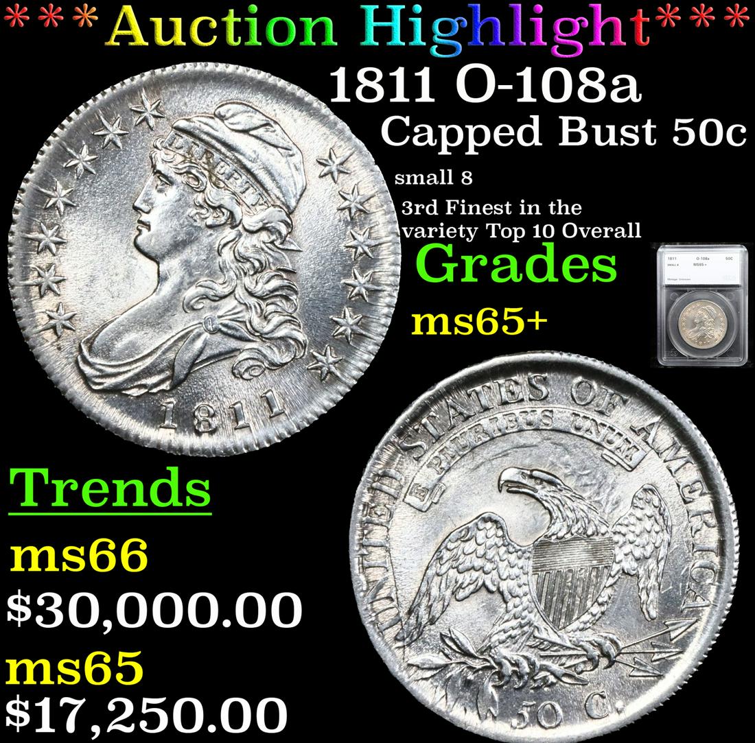 *HIGHLIGHT OF ENTIRE AUCTION* 1811 O-108a Capped Bust (1 of 9)