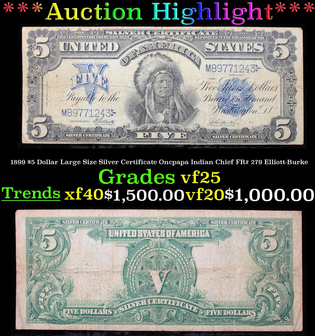 ***Auction Highlight*** 1899 $5 Dollar Large Size (1 of 3)
