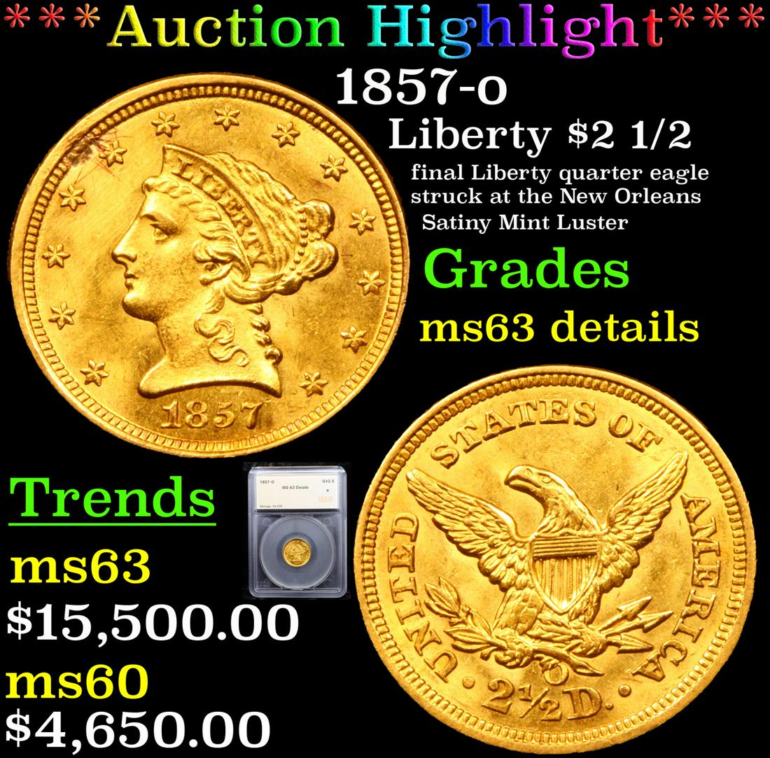 ***Auction Highlight*** 1857-o Gold Liberty Quarter (1 of 7)