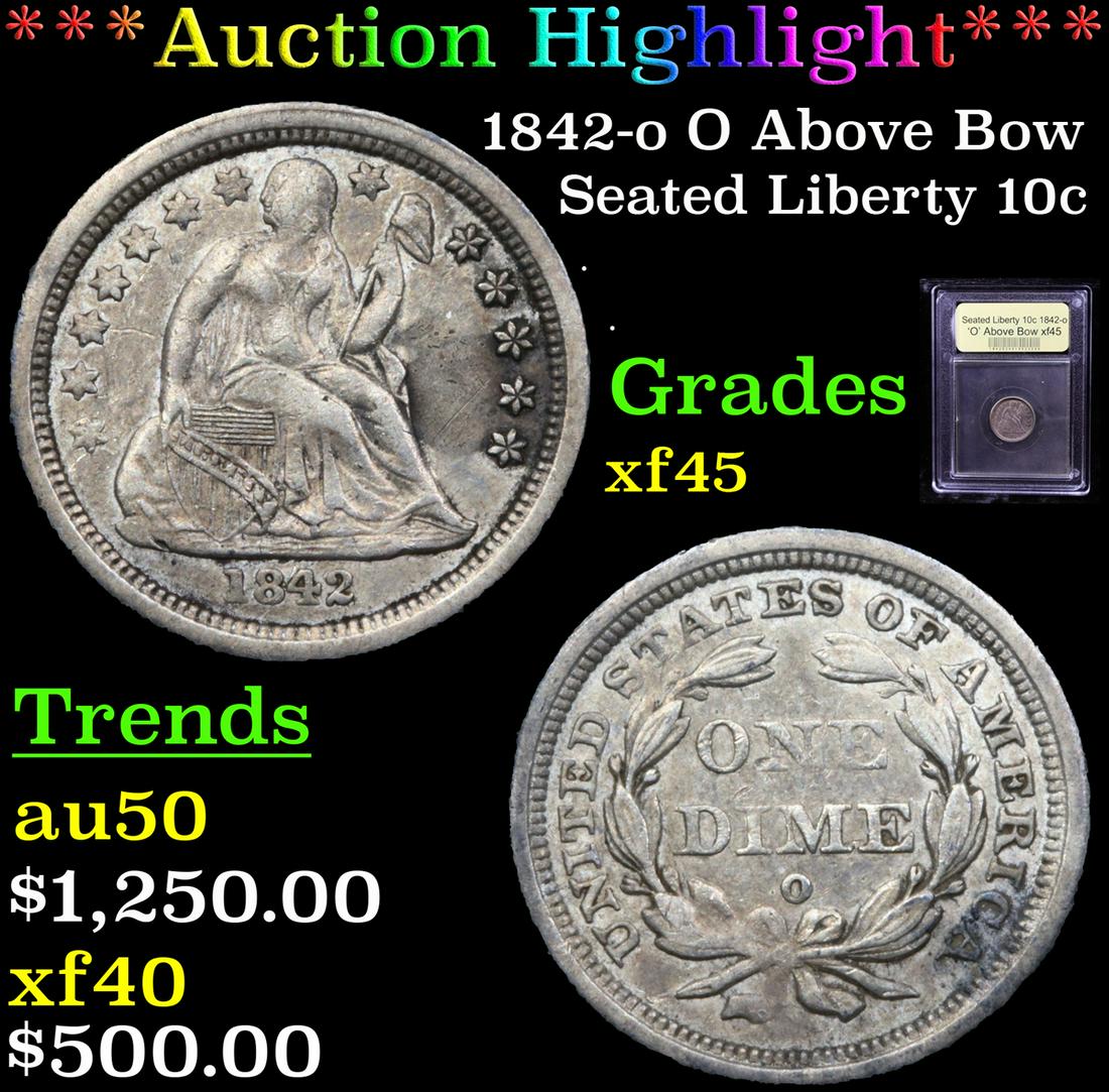 ***Auction Highlight*** 1842-o O Above Bow Seated (1 of 5)
