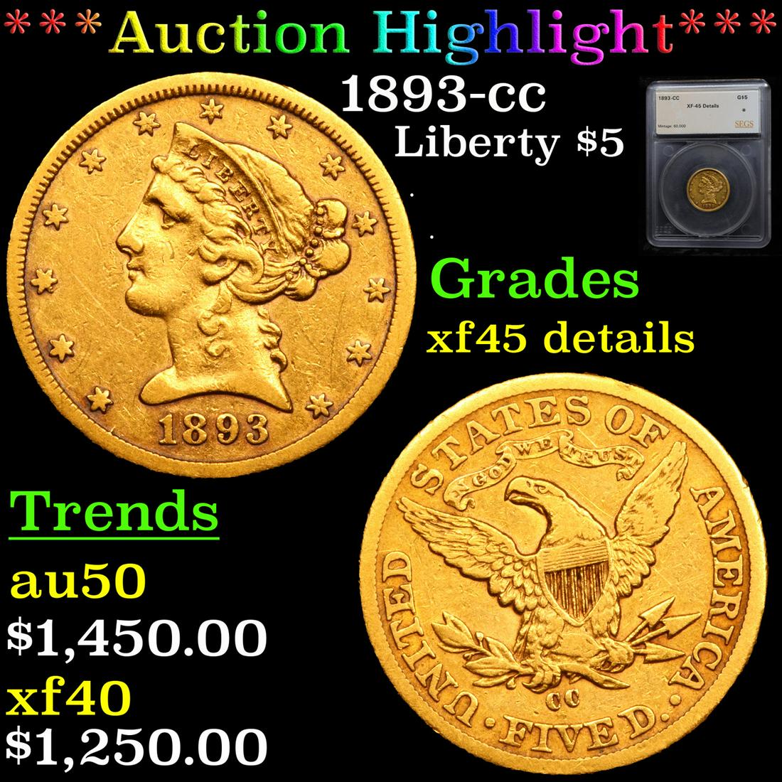 *Highlight* 1893-cc Liberty $5 Graded xf45 details (1 of 5)