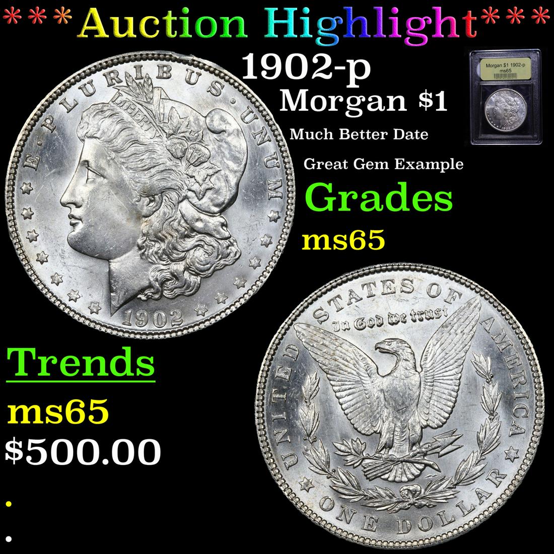 *Highlight* 1902-p Morgan $1 Graded GEM Unc (1 of 5)