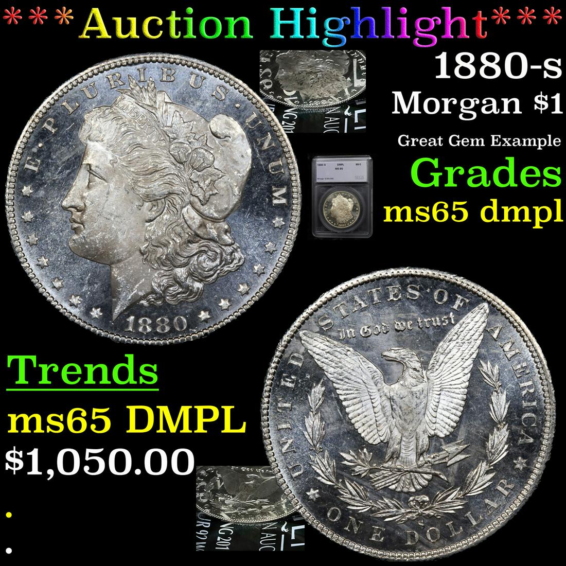 *Highlight* 1880-s Morgan $1 Graded ms65 dmpl (1 of 7)