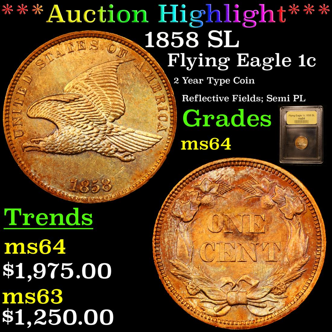 *Highlight* 1858 SL Flying Eagle 1c Graded Choice Unc (1 of 5)