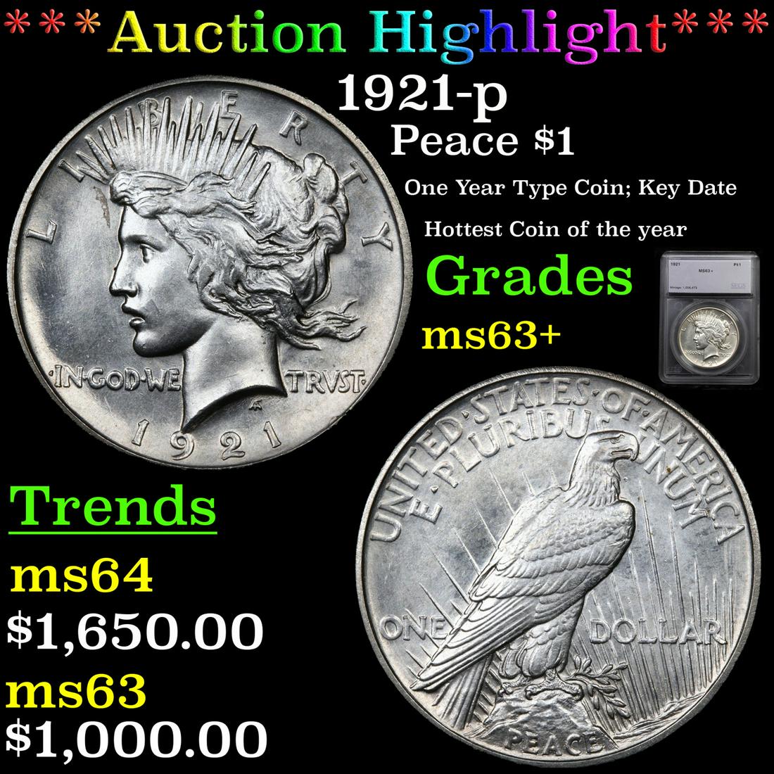 *Highlight* 1921-p Peace $1 Graded ms63+ (1 of 5)