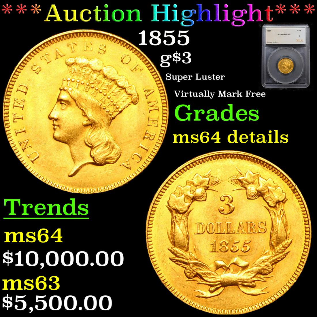 *Highlight* 1855 g$3 Graded ms64 details (1 of 7)