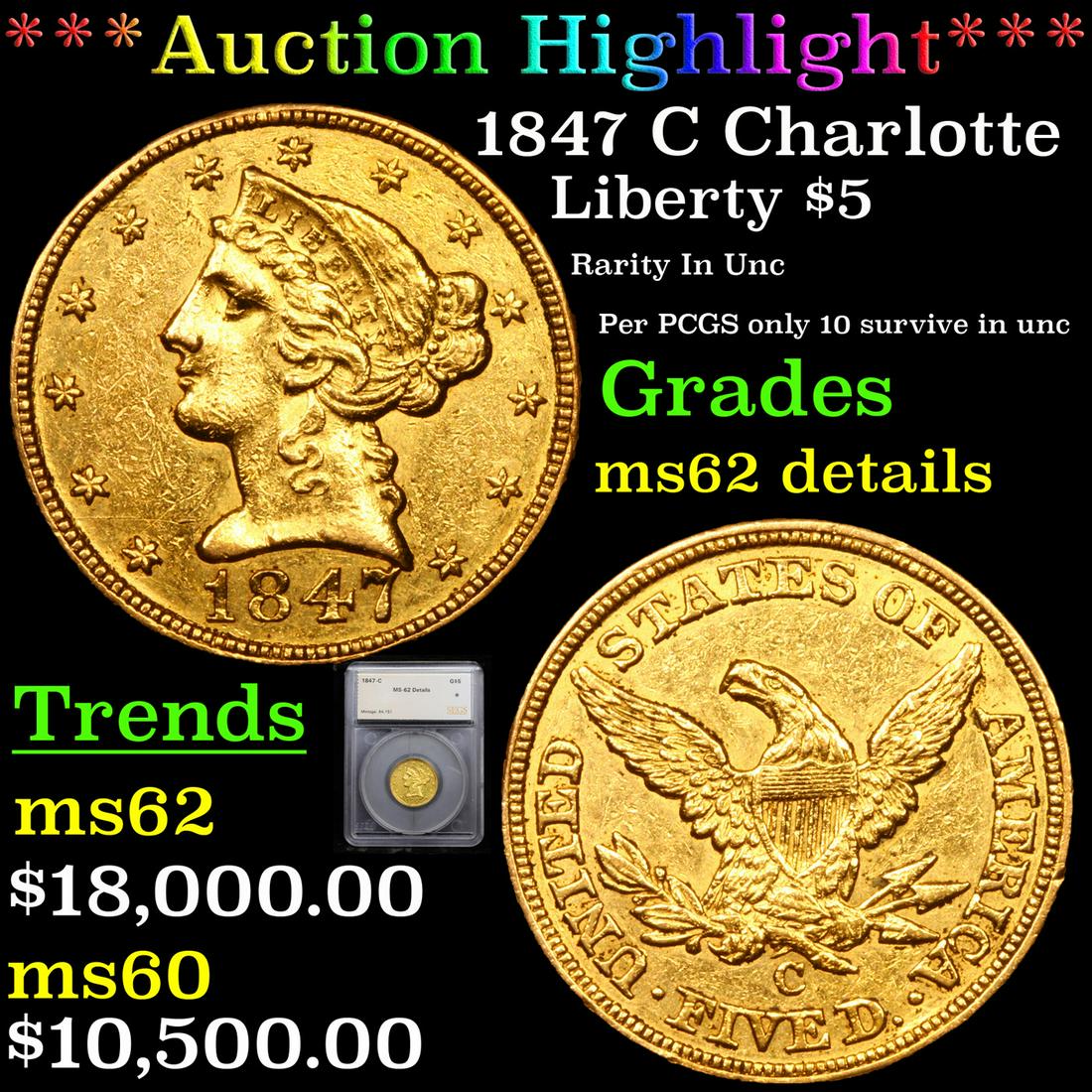 *Highlight* 1847 C Charlotte Liberty $5 Graded ms62 (1 of 5)
