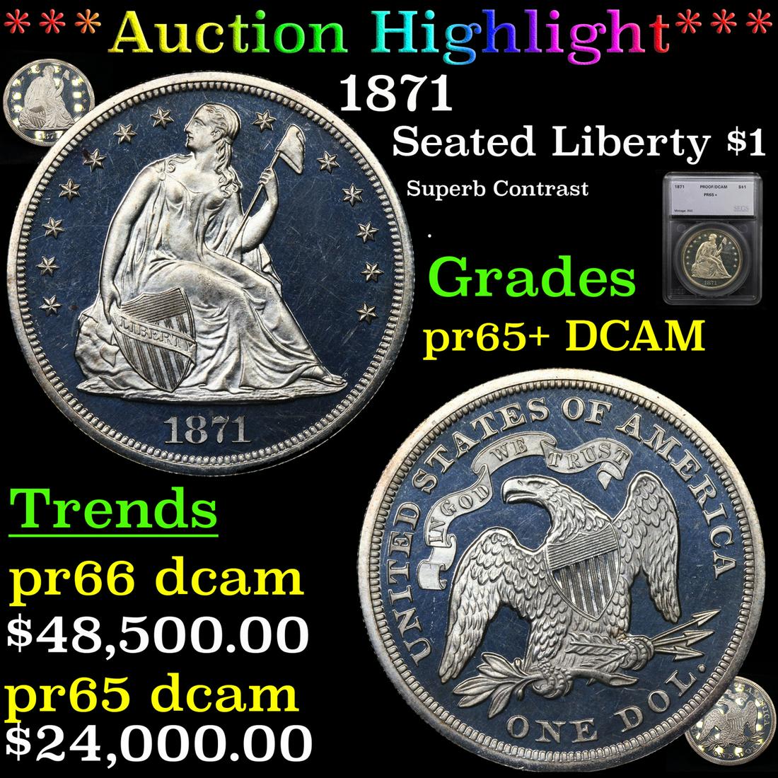*Highlight* 1871 Seated Liberty $1 Graded pr65+ DCAM (1 of 7)