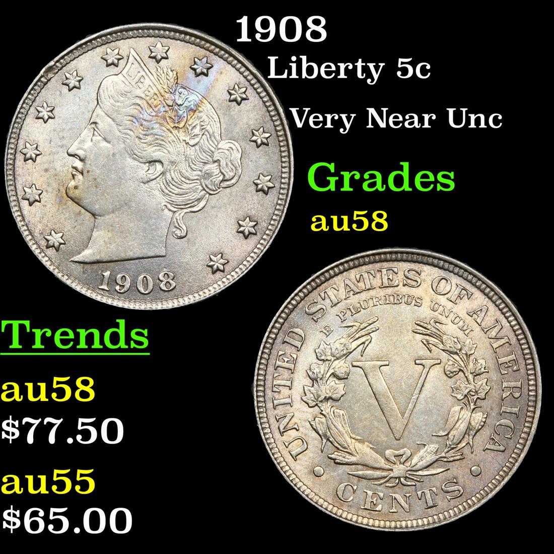 1908 Liberty 5c Grades Choice AU/BU Slider (1 of 3)