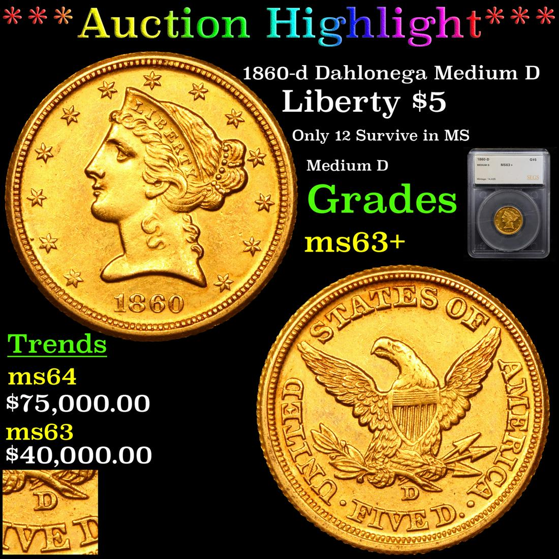*Highlight* 1860-d Dahlonega Medium D Liberty $5 Graded (1 of 10)