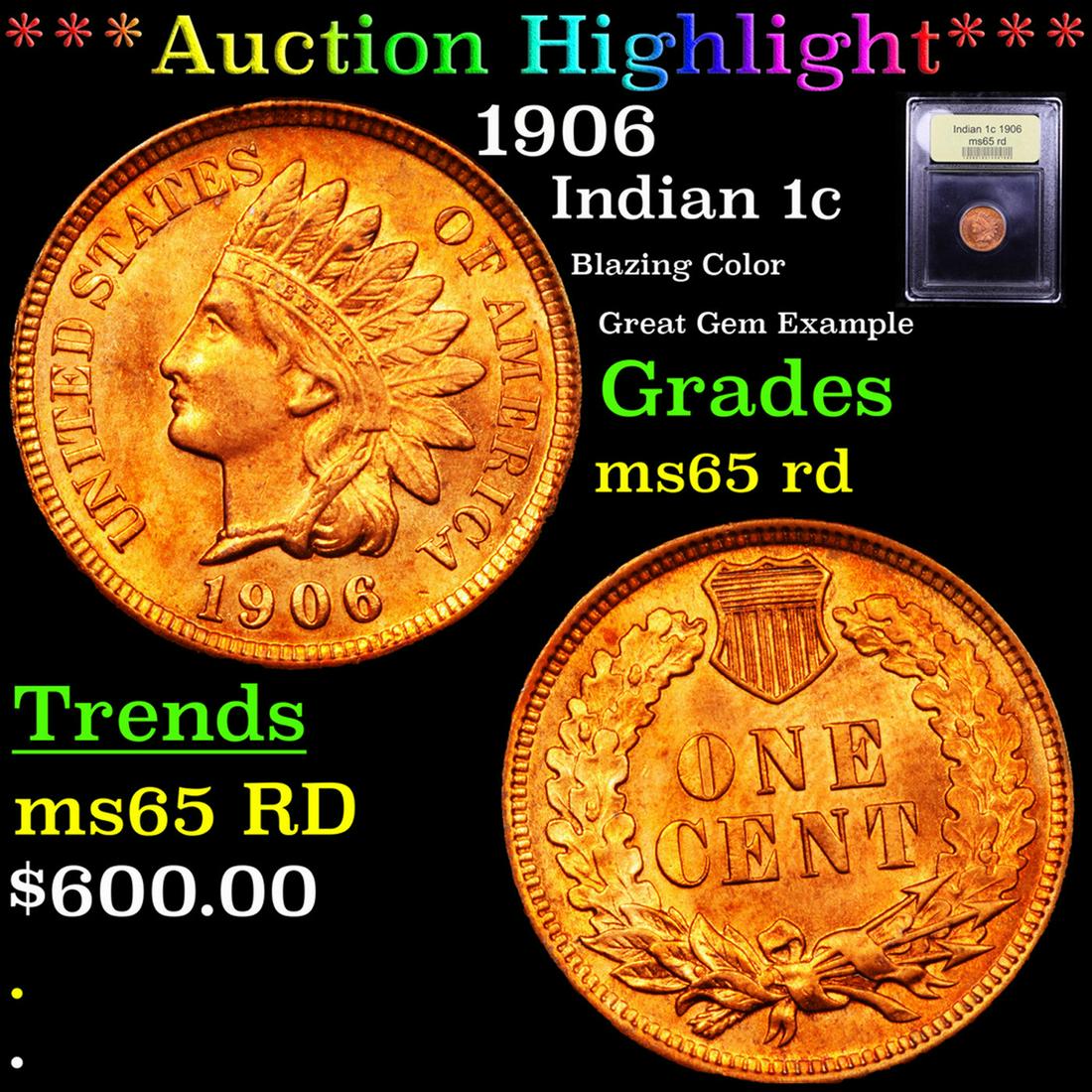 *Highlight* 1906 Indian 1c Graded GEM Unc RD (1 of 5)