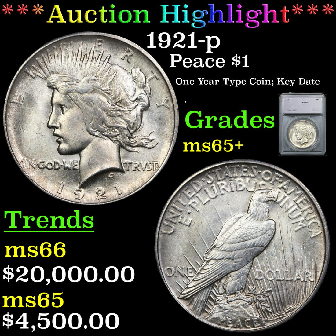*Highlight* 1921-p Peace $1 Graded ms65+ (1 of 5)