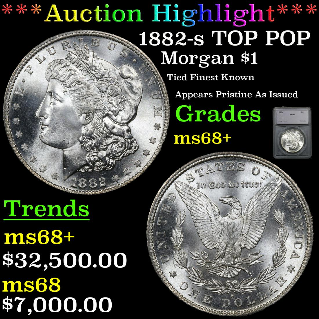 *Highlight* 1882-s TOP POP Morgan $1 Graded ms68+ (1 of 5)