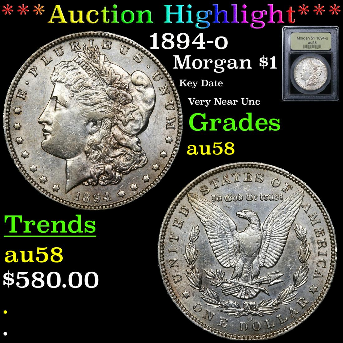 *Highlight* 1894-o Morgan $1 Graded Choice AU/BU Slider (1 of 5)