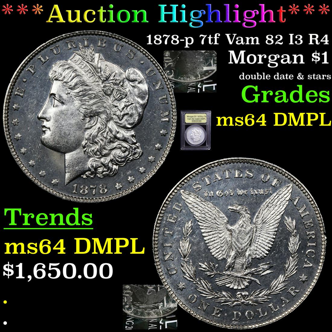 *Highlight* 1878-p 7tf Vam 82 I3 R4 Morgan $1 Graded (1 of 7)