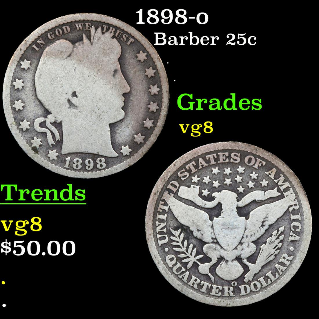1898-o Barber 25c Grades vg, very good (1 of 3)