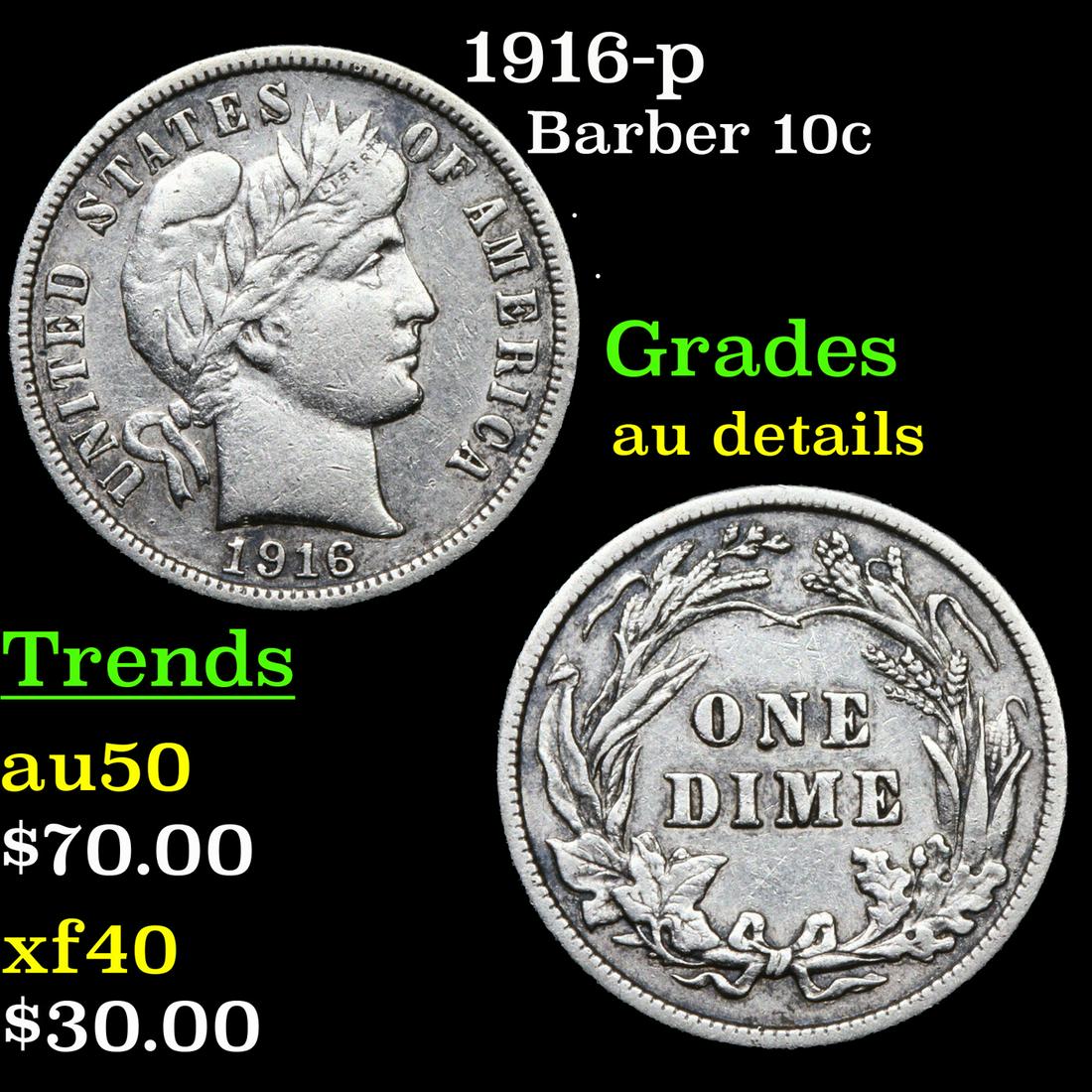 1916-p Barber 10c Grades AU Details (1 of 3)