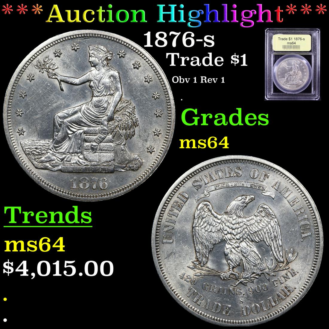 *Highlight* 1876-s Trade $1 Graded Choice Unc (1 of 5)