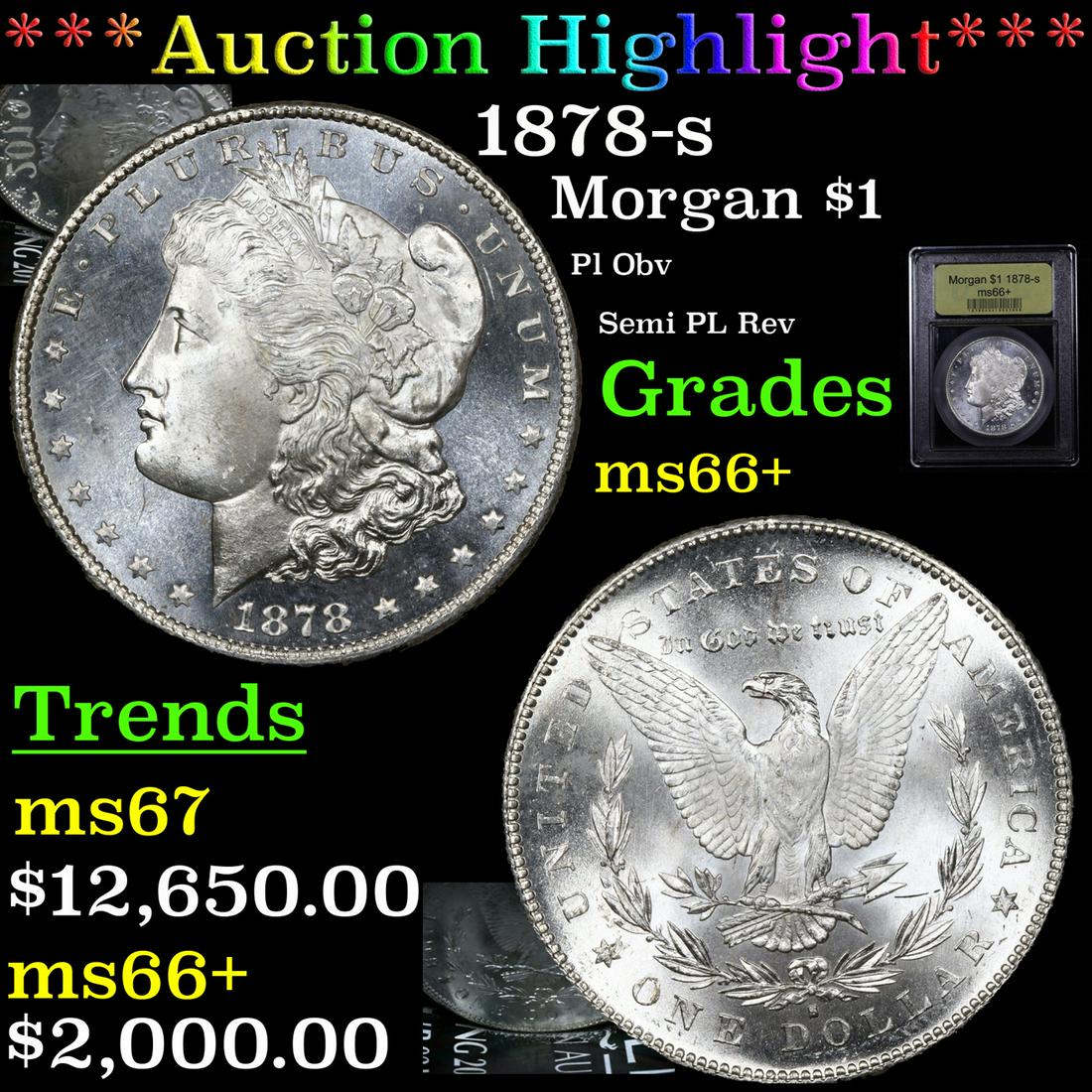 ***Auction Highlight*** 1878-s Morgan Dollar $1 Graded (1 of 7)
