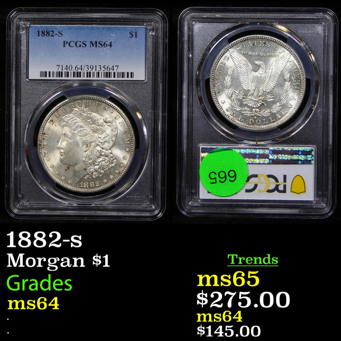 PCGS 1882-s Morgan Dollar 1 Graded ms64 By PCGS (1 of 3)