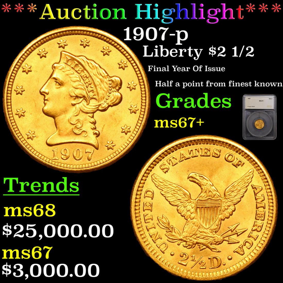 ***Auction Highlight*** 1907-p Gold Liberty Quarter (1 of 5)