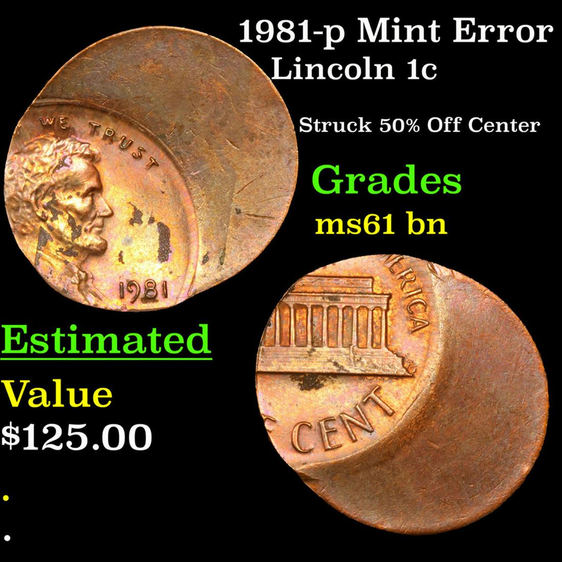 1981-p Mint Error Lincoln Cent 1c Grades Unc+ BN (1 of 3)