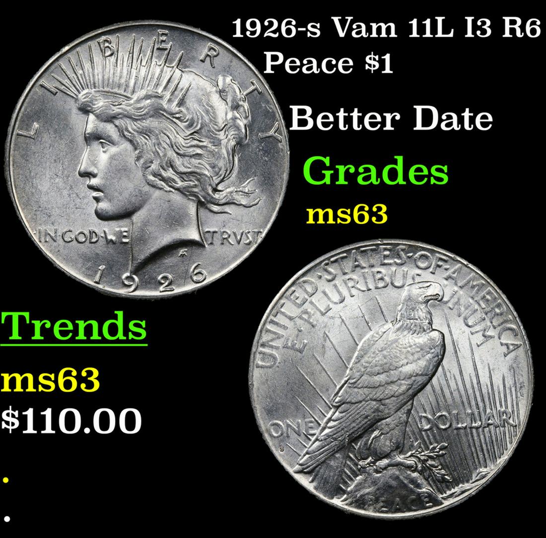 1926-s Vam 11L I3 R6 Peace Dollar 1 Grades Select Unc (1 of 3)
