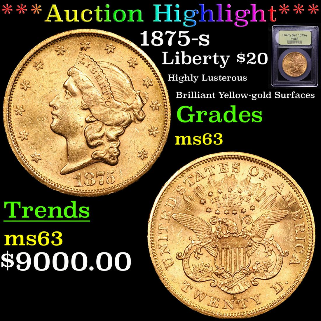 ***Auction Highlight*** 1875-s Gold Liberty Double (1 of 6)