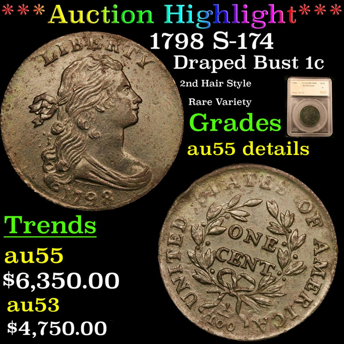***Auction Highlight*** 1798 S-174 Draped Bust Large (1 of 7)