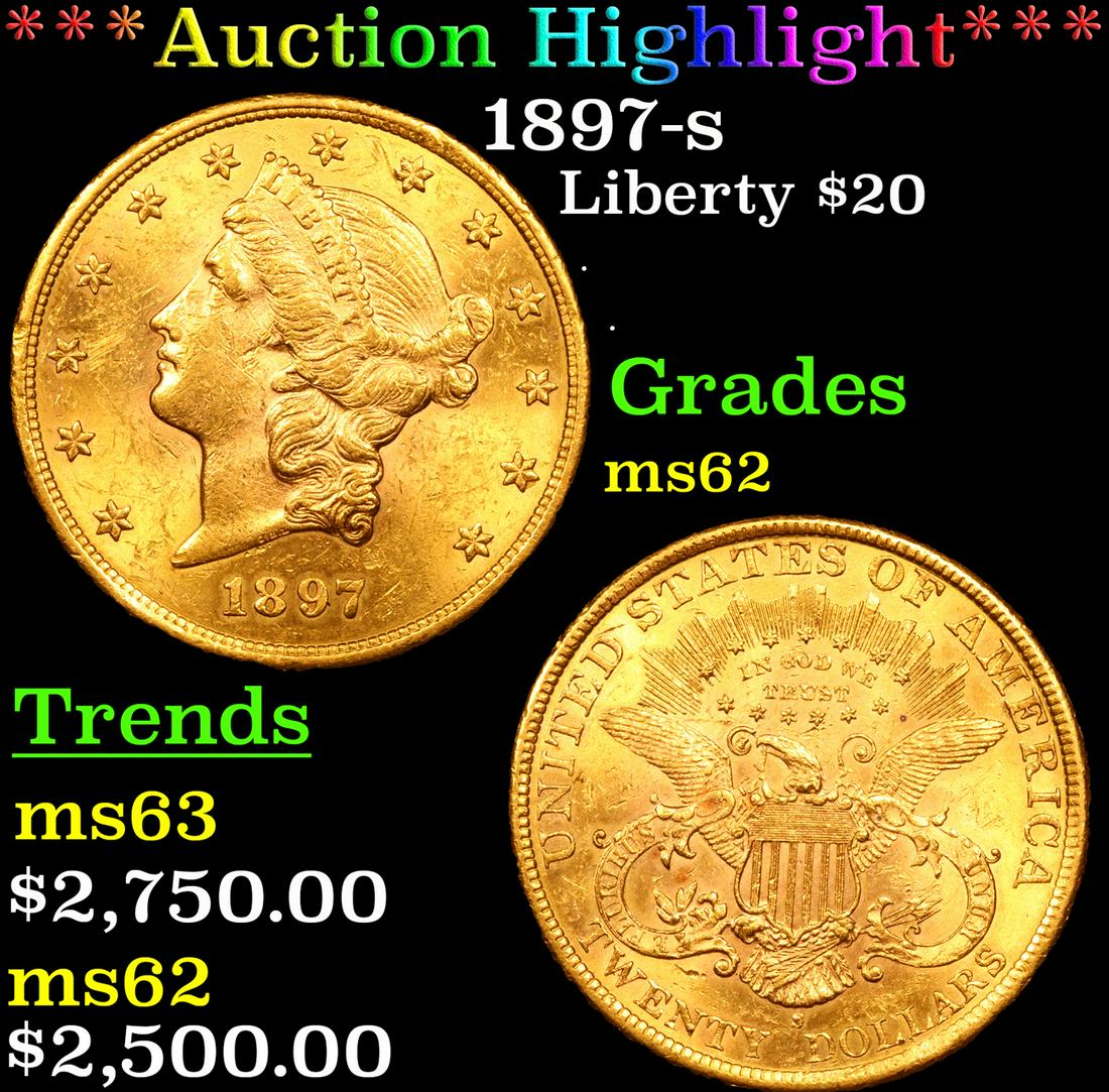 ***Auction Highlight*** 1897-s Gold Liberty Double Eagl (1 of 3)